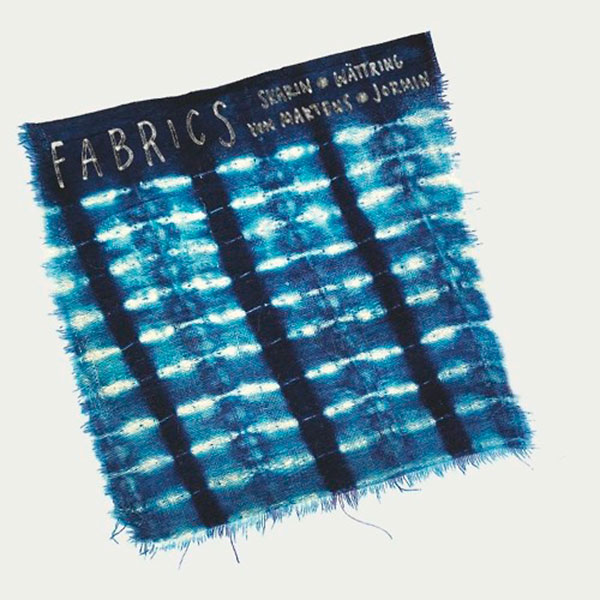 Skarin/Wättring/von Martens/Jormin - Fabrics
