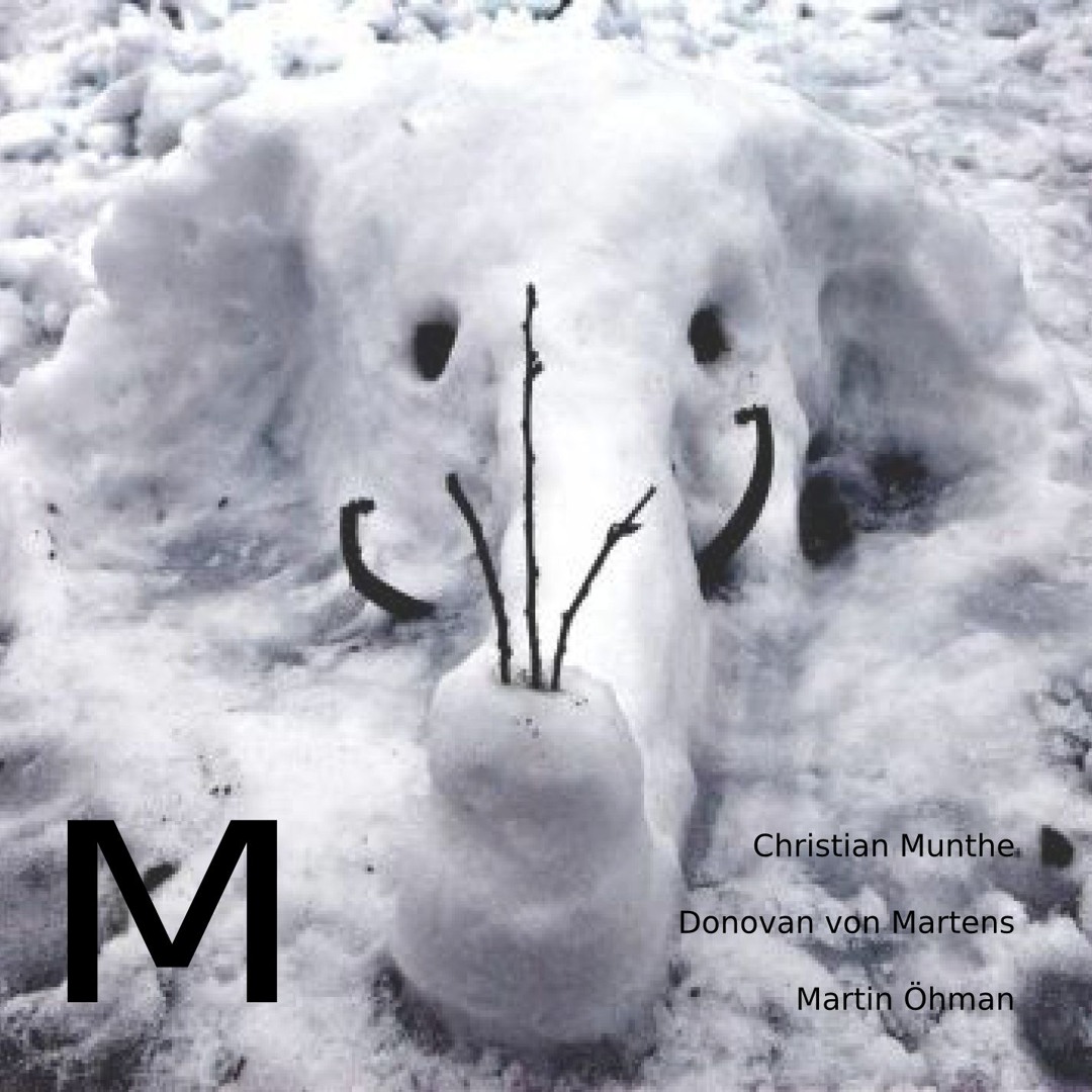 Christian Munthe / Donovan von Martens / Martin Öhman - M